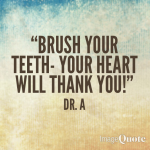 Brush your teeth, your heart will thank you